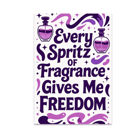Scented Freedom Wall Art - Fragrance Lovers - 13x19 Poster Print
