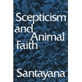 thumbnail image 1 of Pre-Owned Scepticism and Animal Faith (Paperback) 0486202364 9780486202365, 1 of 1