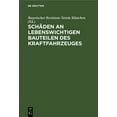 thumbnail image 1 of SchÃ¤den an Lebenswichtigen Bauteilen Des Kraftfahrzeuges, (Hardcover), 1 of 1