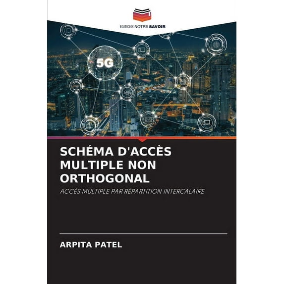 Schéma d'Accès Multiple Non Orthogonal (Paperback)