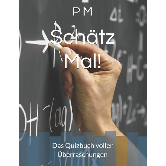 Schtz Mal!: Das Quizbuch voller berraschungen, (Paperback)