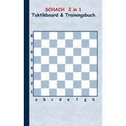 Schach 2 in 1 Taktikboard und Trainingsbuch Taktikbuch f r Trainer, Spielstrategie, Training, Gewinnstrategie, 2D Schac, Paperback