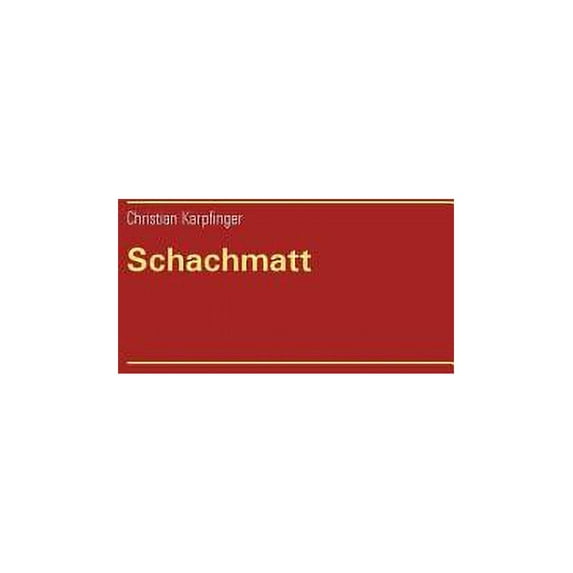 Schachmatt, (Paperback)