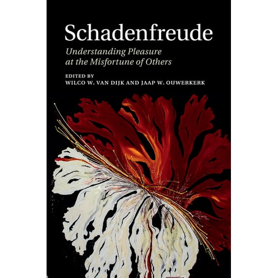 Schadenfreude: Understanding Pleasure at the Misfortune of Others, (Paperback)