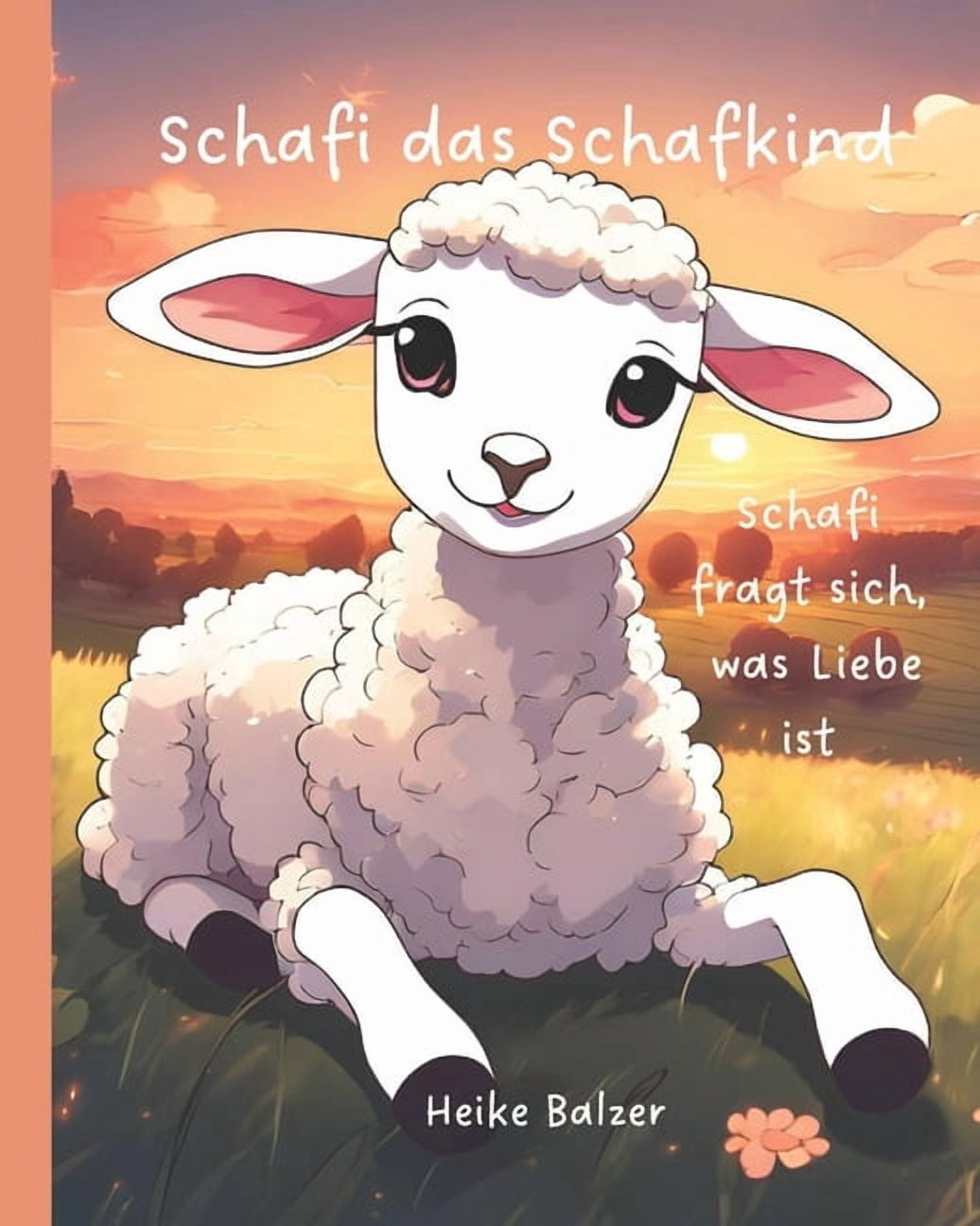 Schafi das Schafkind: Schafi fragt sich was Liebe ist, (Paperback)