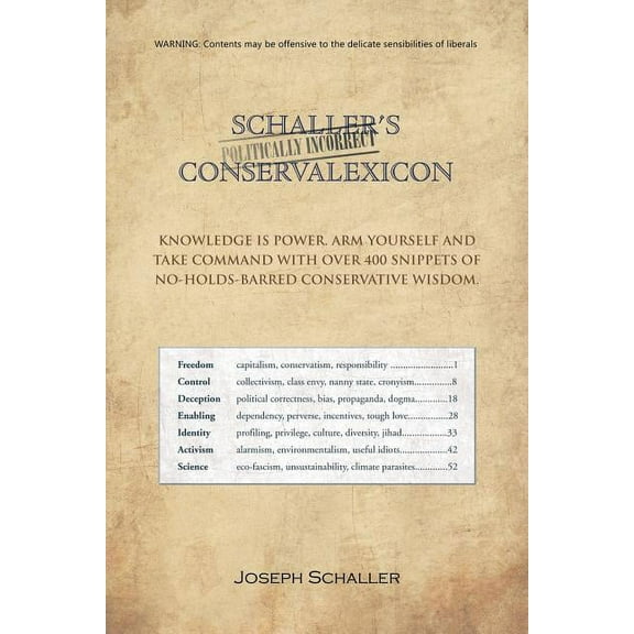Schaller's Politically Incorrect Conservalexicon (Paperback)