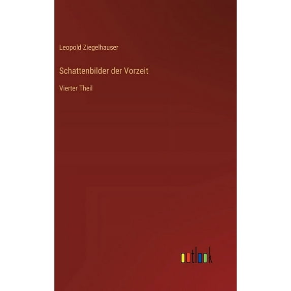 Schattenbilder der Vorzeit: Vierter Theil (Hardcover)