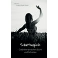 thumbnail image 1 of Schattenspiele - Gedichte zwischen Licht und Schatten (Paperback), 1 of 1