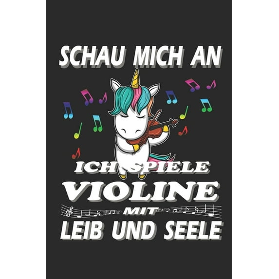 Schau mich an ich spiele Violine mit Leib und Seele : Kalenderbuch 2020-A5 Format auf 112 Seiten für Musikfans (Paperback)