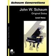 Schaum Generations John W. Schaum -- Original Solos Level Three Paperback