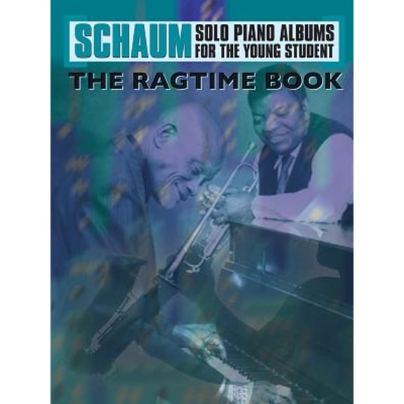 Pre-Owned Schaum Solo Piano Album: The Ragtime Book (Paperback 9780757900624) by John W Schaum