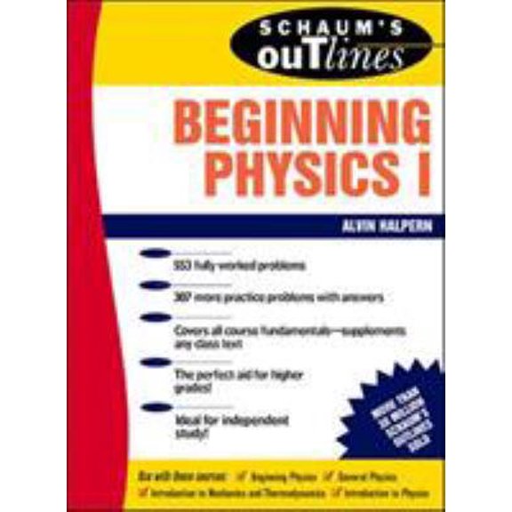 Pre-Owned Schaum's Outline of Beginning Physics I: Mechanics and Heat (Paperback) 0070256535 9780070256538