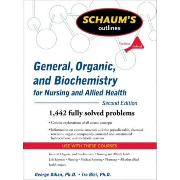 Schaum's Outline of General, Organic, and Biochemistry for Nursing and Allied Health, (Paperback)