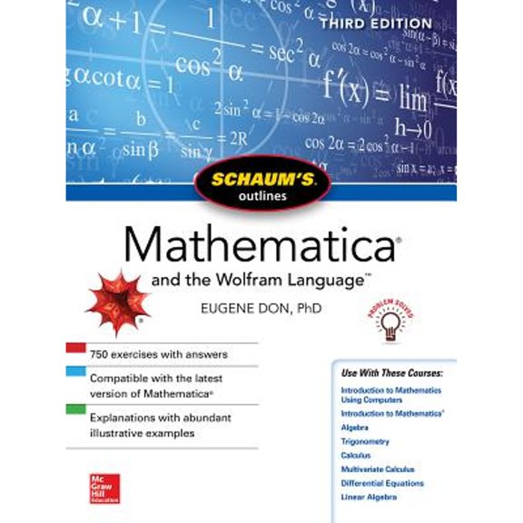 Pre-Owned Schaum's Outline of Mathematica, Third Edition (Schaum's Outlines), 9781260120721, 1260120724, Paperback, 3 edition