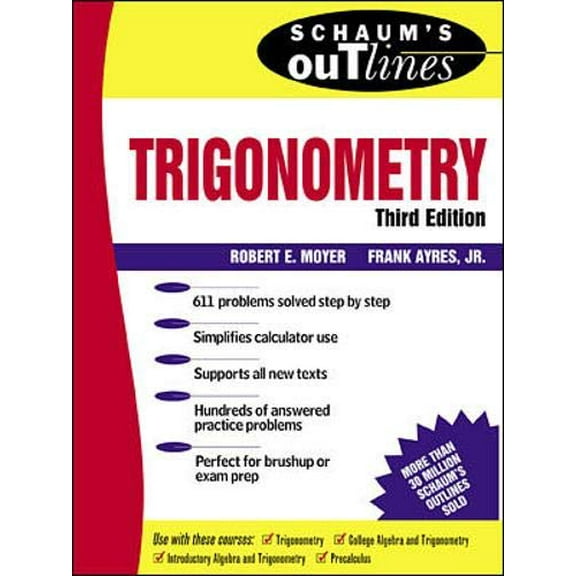 Pre-Owned Schaum's Outline of Trigonometry (Paperback) by Robert E Moyer, Schaums, Frank Ayres