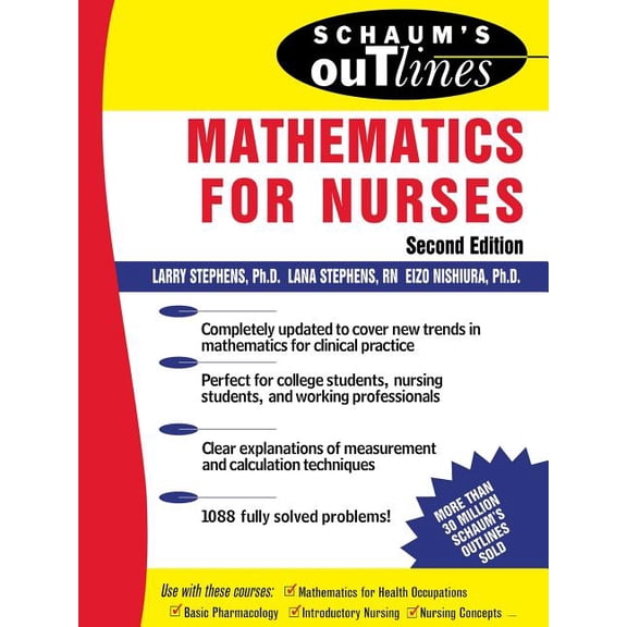 Schaum's Outlines Schaum's Outline of Mathematics for Nurses: Theory and Problems of Mathematics for Nurses, (Paperback)