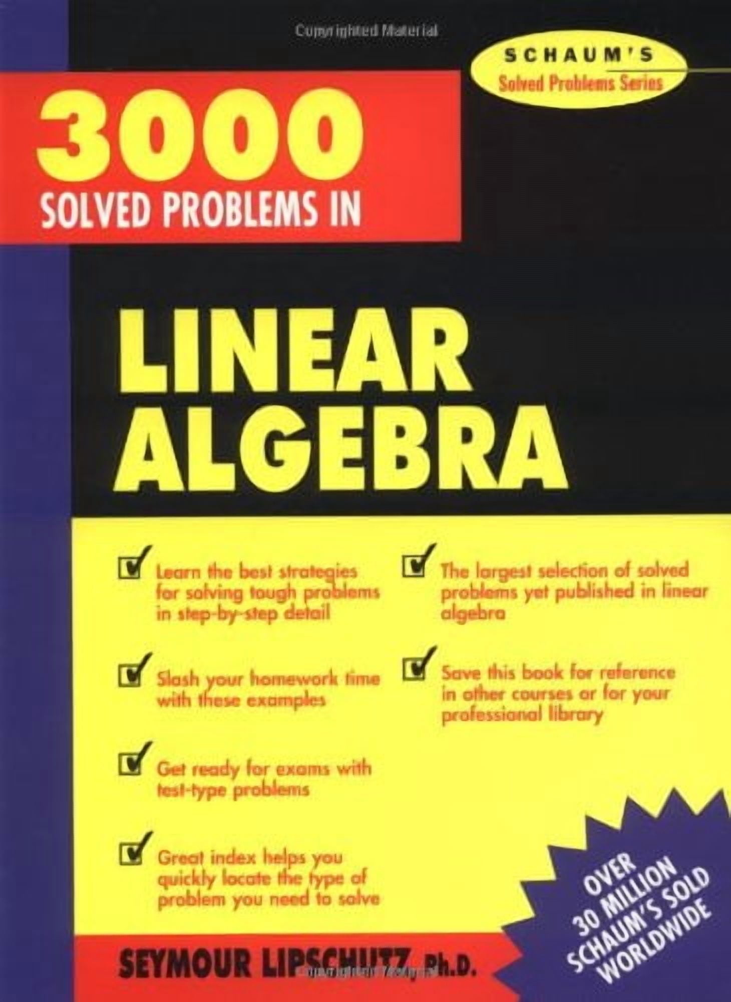 Schaum's Solved Problems 3,000 Solved Problems in Linear Algebra, (Paperback)