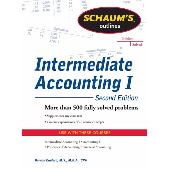 Schaums Outline of Intermediate Accounting I, Second Edition, (Paperback)