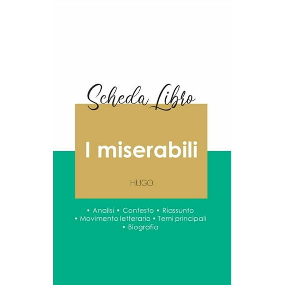 Scheda libro I miserabili di Victor Hugo (analisi letteraria di riferimento e riassunto completo)