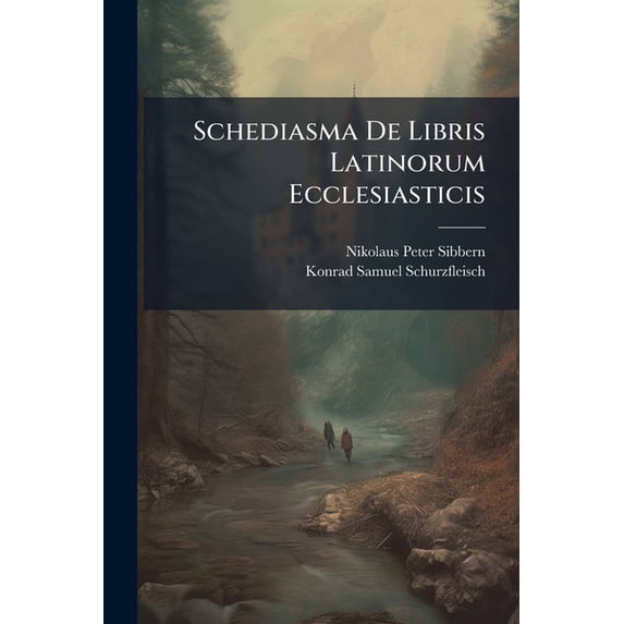 Schediasma de Libris Latinorum Ecclesiasticis Paperback
