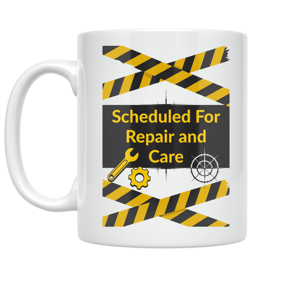 Scheduled For Repair and Care - Industrial Design Enthusiast - 11 oz Ceramic Coffee Mug