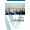 thumbnail image 1 of Scheduling Unrelated Parallel Machines: Algorithms, Complexity, and Performance Paperback 3639425715 9783639425710 Andreas Wotzlaw, 1 of 1