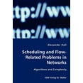 thumbnail image 1 of Scheduling and Flow-Related Problems in Networks (Paperback), 1 of 1
