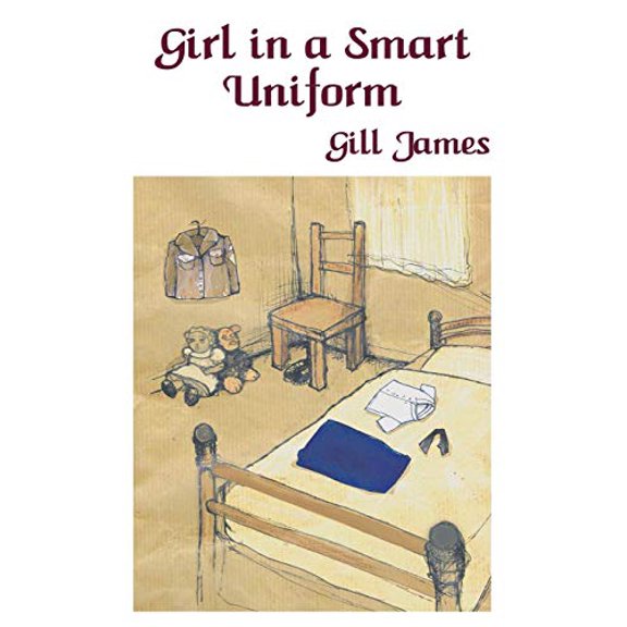Girl in a Smart Uniform The Schellberg Cycle Paperback 1910542423 9781910542422 Gill James