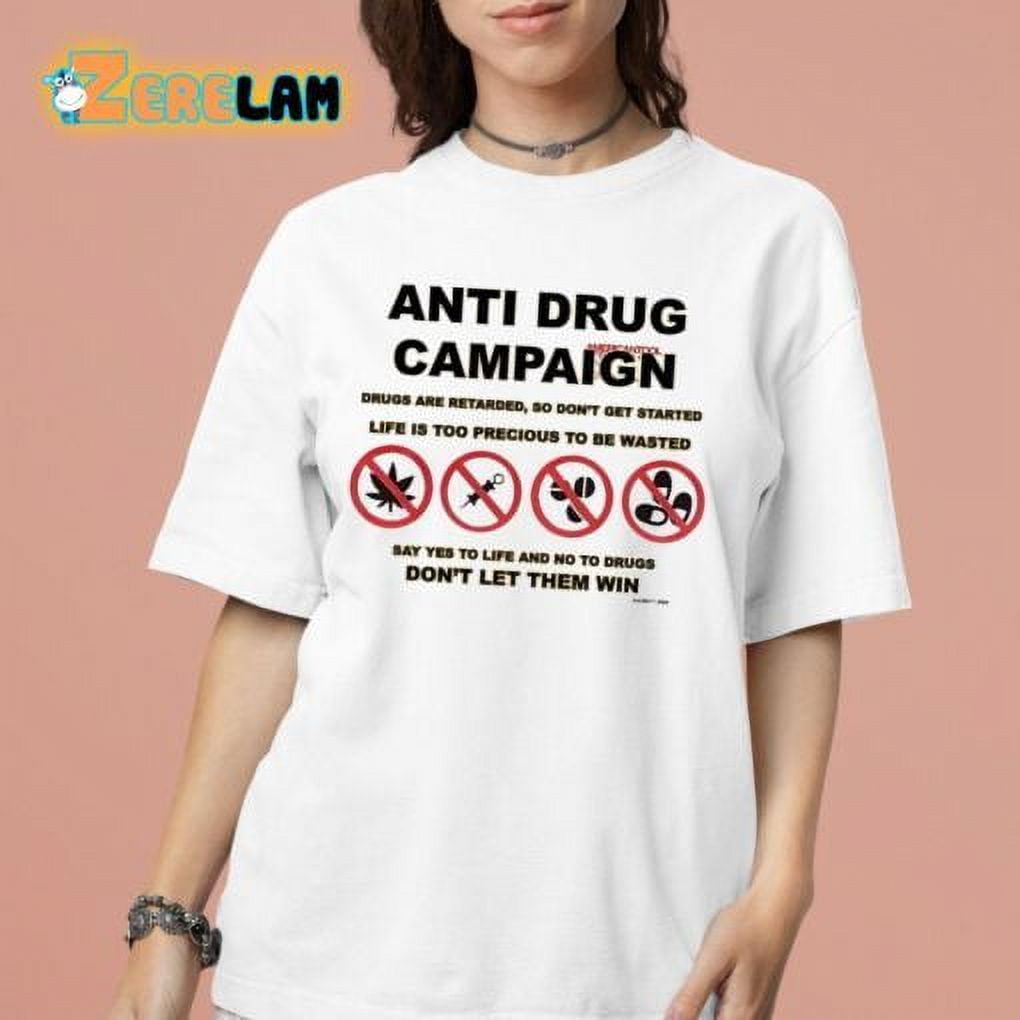 Scheme Anti Drug Campaign Dont Let Them Win Shirt