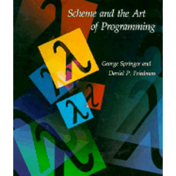 Pre-Owned Scheme and the Art of Programming (Hardcover) 0262192888 9780262192880