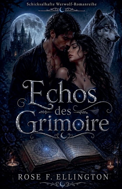 Schicksalhafte Werwolf-Romanreihe Echos des Grimoire, Book 1, (Paperback)