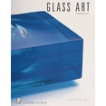 thumbnail image 1 of Schiffer Art Books: Glass Art: From Urbanglass (Hardcover), 1 of 1