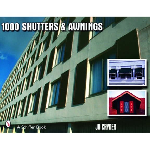 Pre-Owned 1000 Shutters & Awnings (Schiffer Book), 9780764327117, 0764327119, Paperback,
