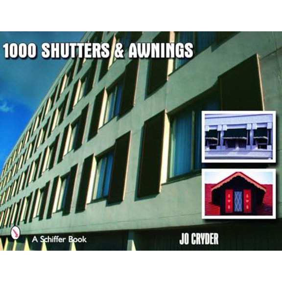 Pre-Owned 1000 Shutters & Awnings (Schiffer Book), 9780764327117, 0764327119, Paperback,
