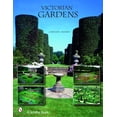 thumbnail image 1 of Schiffer Book: Victorian Gardens (Hardcover), 1 of 1