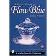 thumbnail image 1 of Pre-Owned A Pocket Guide to Flow Blue (Paperback) 0764310968 9780764310966, 1 of 1