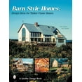 thumbnail image 1 of Pre-Owned Barn-Style Homes: Design Ideas for Timber Frame Houses (Hardcover) 0764313193 9780764313196, 1 of 1