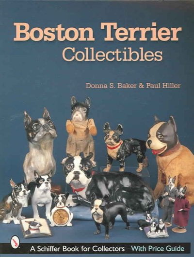 Schiffer Book for Collectors: Boston Terrier Collectibles (Paperback)