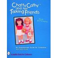 thumbnail image 1 of Schiffer Book for Collectors: Chatty Cathy(tm) and Her Talking Friends: An Unauthorized Guide for Collectors (Paperback), 1 of 1