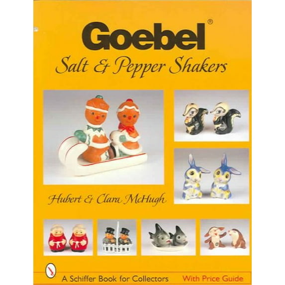 Pre-Owned Schiffer Book for Collectors: Goebel(r) Salt & Pepper Shakers (Paperback)