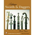 thumbnail image 1 of Schiffer Book for Collectors (Hardcover): Antique Swords & Daggers (Hardcover), 1 of 1