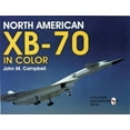 thumbnail image 1 of Schiffer Book for Collectors North American Xb-70 in Color, (Paperback), 1 of 1