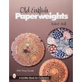 thumbnail image 1 of Schiffer Book for Collectors: Old English Paperweights (Hardcover), 1 of 1