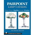 thumbnail image 1 of Schiffer Book for Collectors Pairpoint Lamp Catalog: Shade Shapes Papillon Through Windsor &amp; Related Material, (Hardcover), 1 of 1