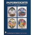 thumbnail image 1 of Schiffer Book for Collectors: Paperweights: Historicism, Art Nouveau, Art Deco (Hardcover), 1 of 1