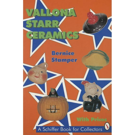 Schiffer Book for Collectors: Vallona Starr Ceramics (Paperback)