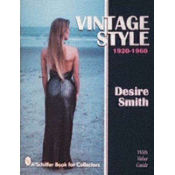 Pre-Owned Vintage Style : 1920-1960 (Hardcover) 9780764303029