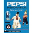 thumbnail image 1 of Schiffer Book for Collectors with Price Guide: Pepsi(r) Memorabilia...Then and Now: An Unauthorized Handbook and Price Guide (Paperback), 1 of 1