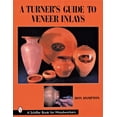thumbnail image 1 of Schiffer Book for Woodworkers: A Turner's Guide to Veneer Inlays (Paperback), 1 of 1