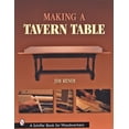 thumbnail image 1 of Schiffer Book for Woodworkers: Making a Tavern Table (Paperback), 1 of 1